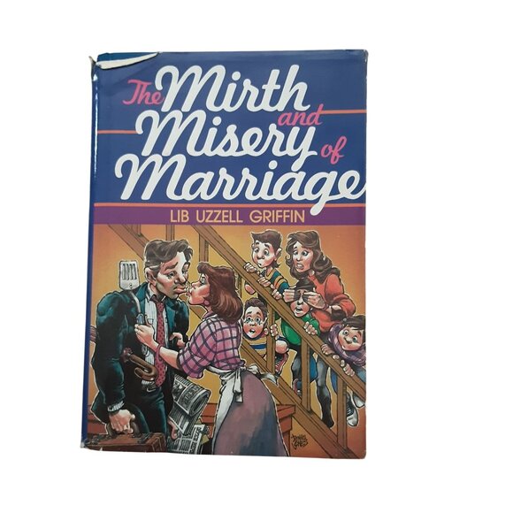 The Mirth And Misery Of Marriage By Lib Uzzell Griffin Hardcover Book - Picture 5 of 5